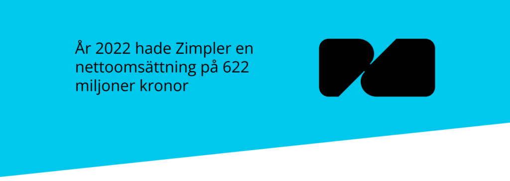 Zimpler hade en nettoomsättning på 622 miljoner kronor